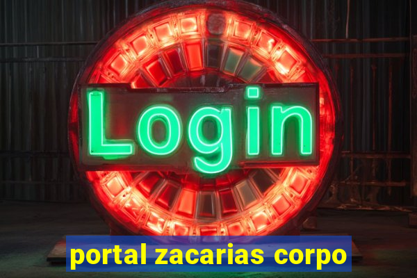 portal zacarias corpo